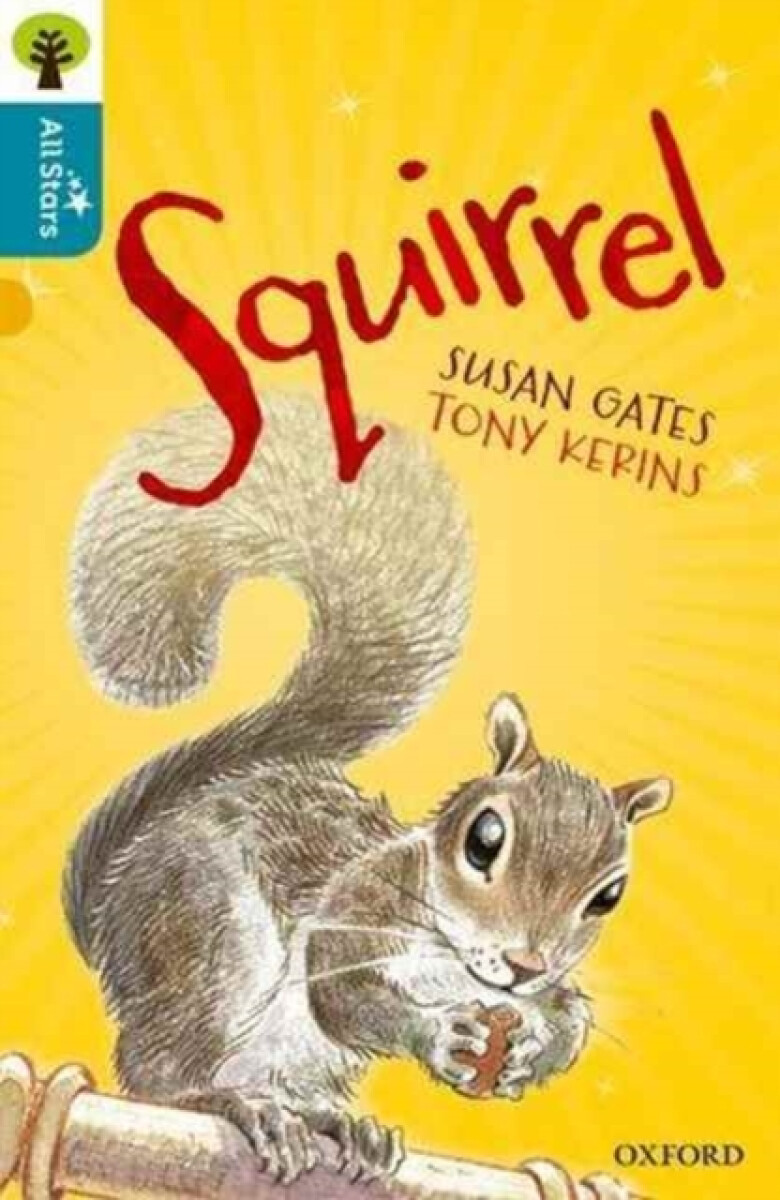 Kniha Oxford Reading Tree All Stars: Oxford Level 9 Squirrel