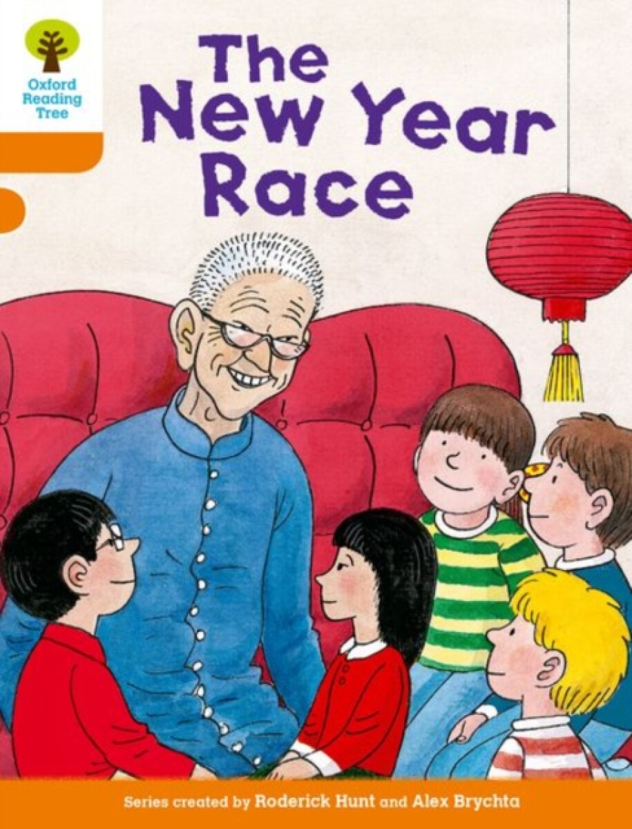 Kniha Oxford Reading Tree Biff, Chip and Kipper Stories Decode and Develop: Level 6: The New Year Race