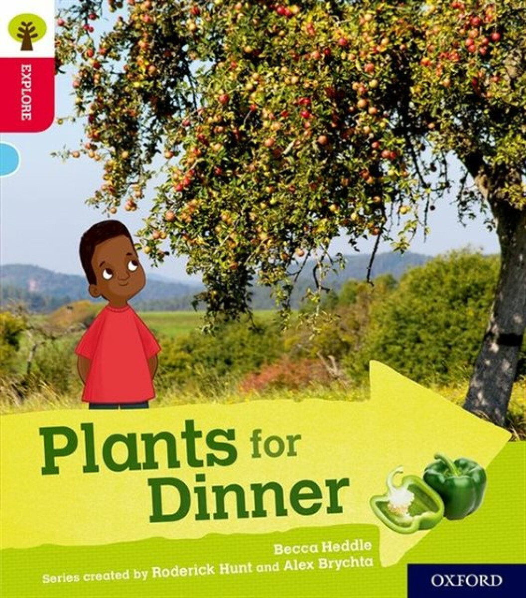 Kniha Oxford Reading Tree Explore with Biff, Chip and Kipper: Oxford Level 4: Plants for Dinner