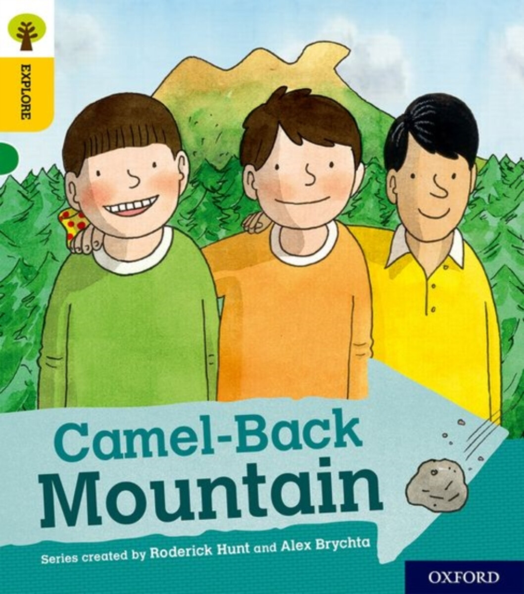 Kniha Oxford Reading Tree Explore with Biff, Chip and Kipper: Oxford Level 5: Camel-Back Mountain