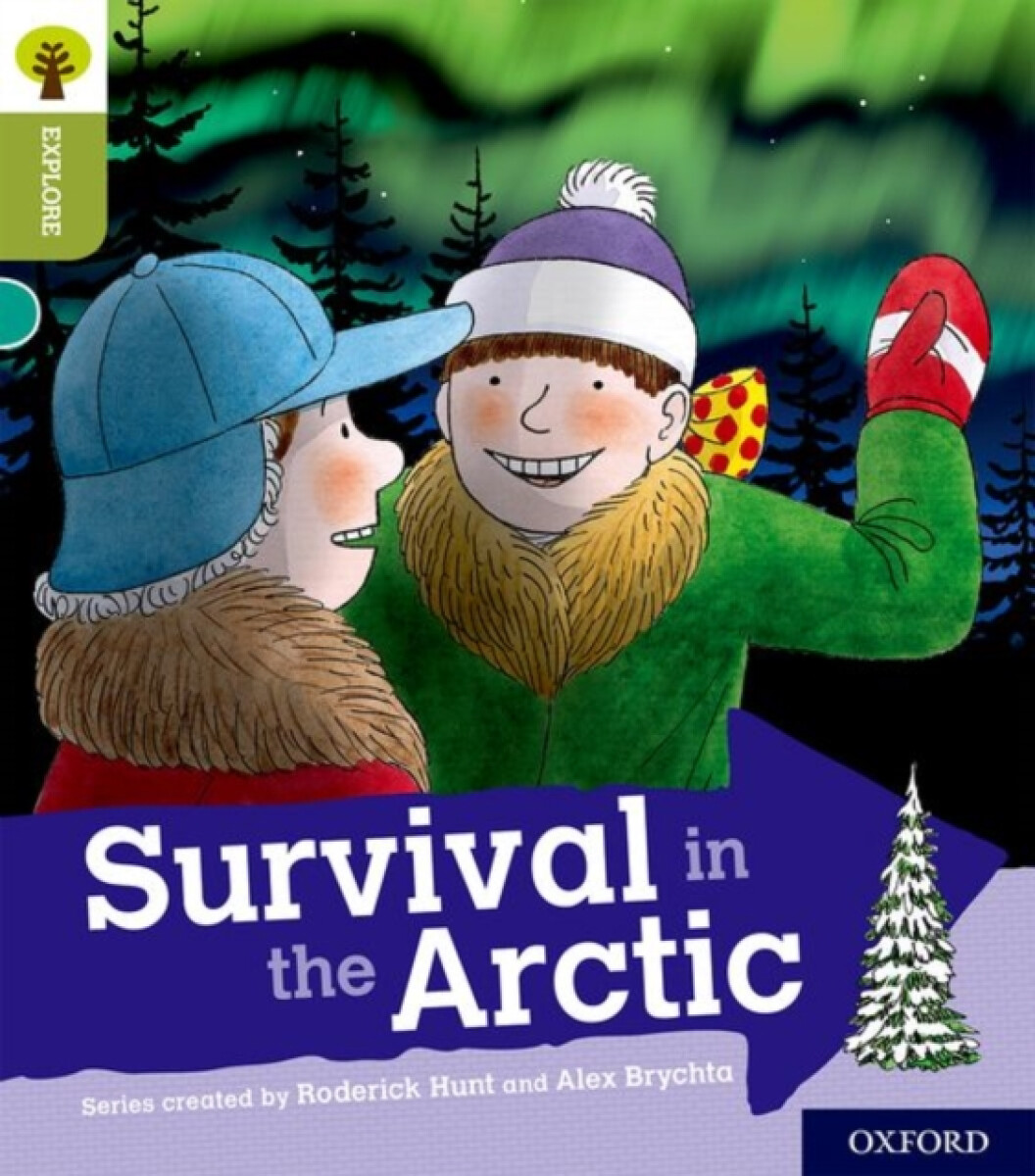 Kniha Oxford Reading Tree Explore with Biff, Chip and Kipper: Oxford Level 7: Survival in the Arctic