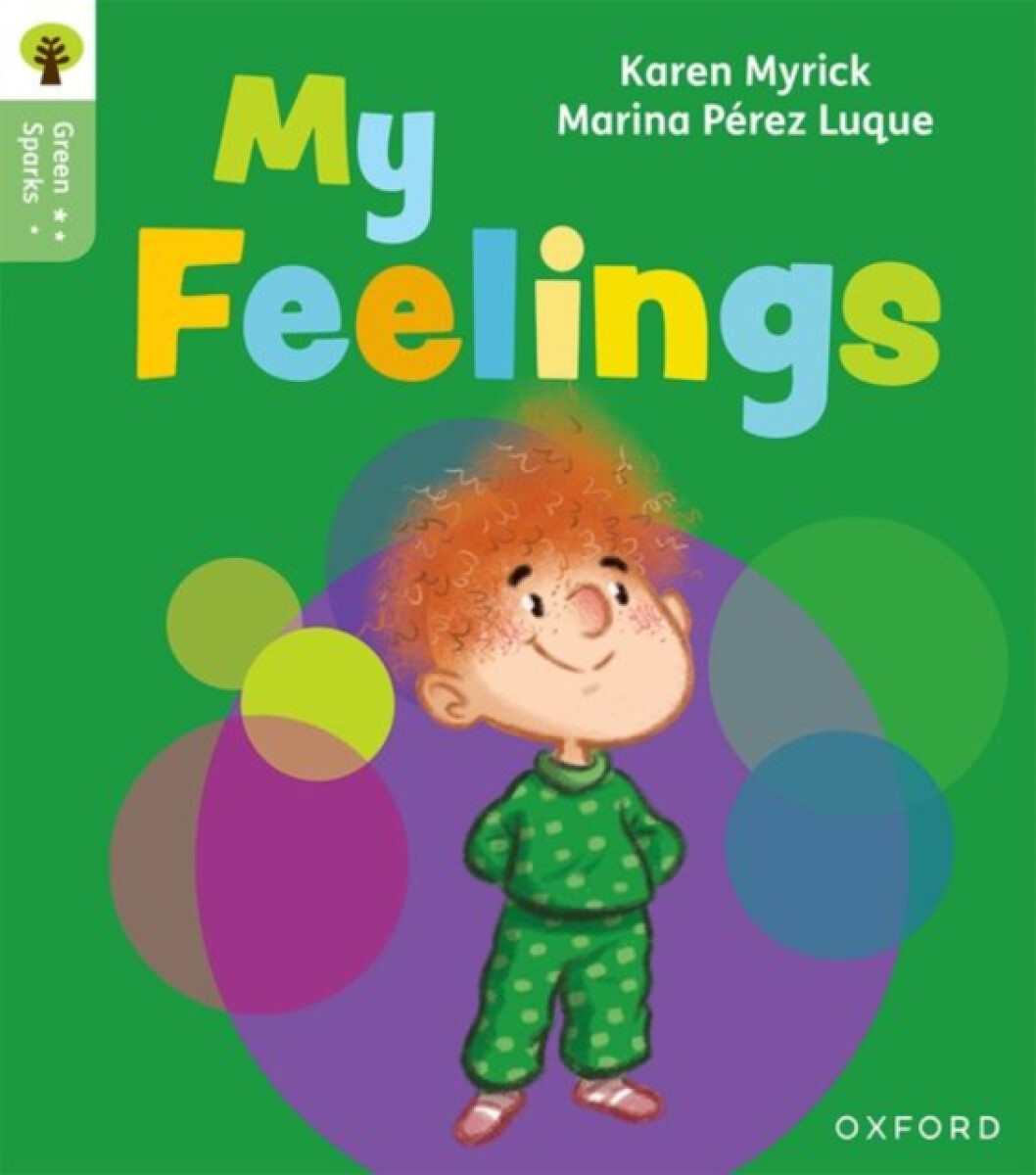Kniha Oxford Reading Tree Green Sparks: Level 1: My Feelings