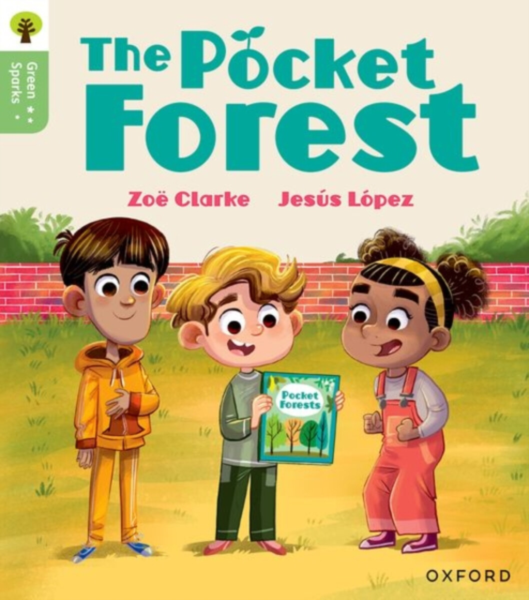 Kniha Oxford Reading Tree Green Sparks: Level 4: The Pocket Forest