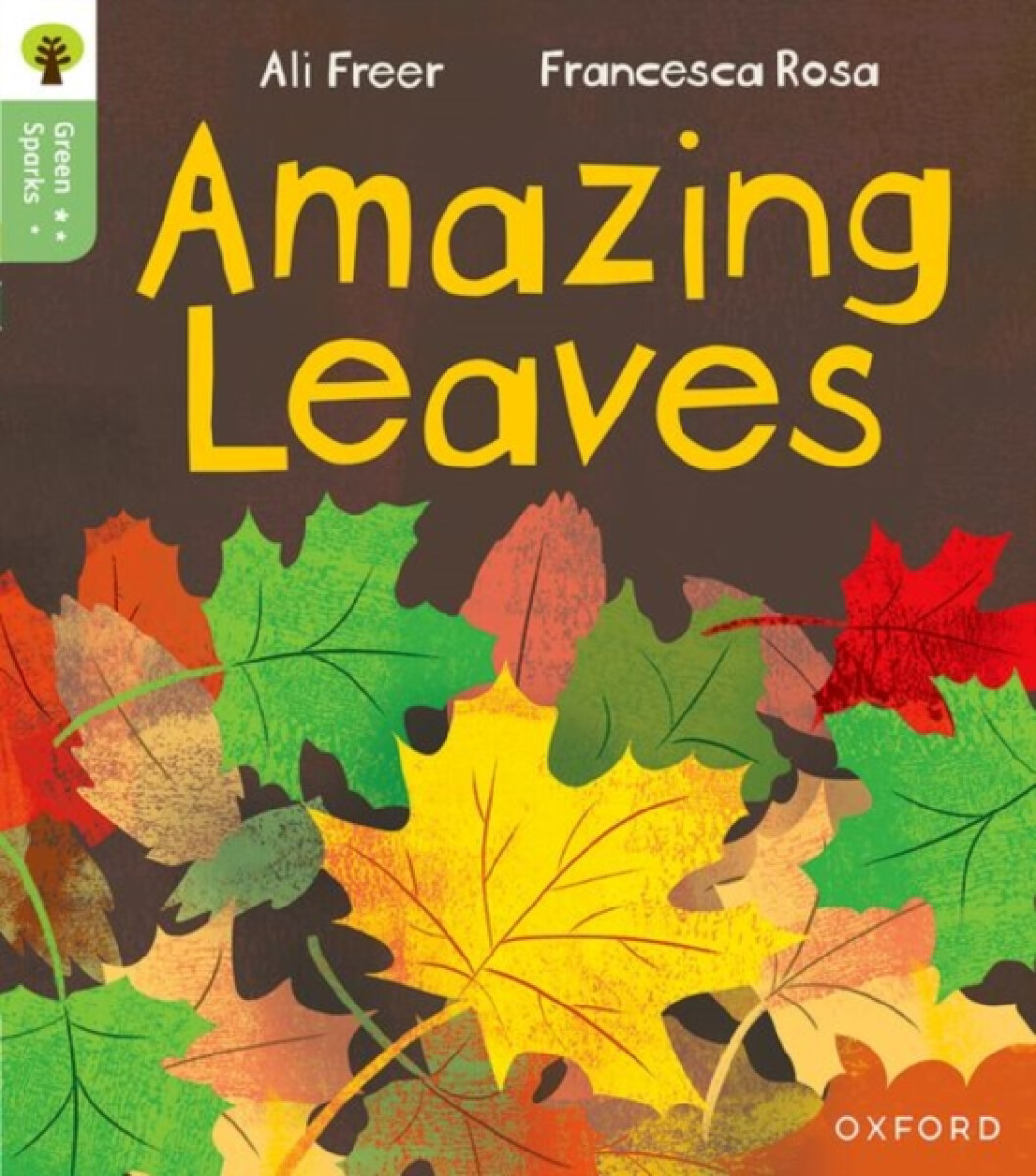 Kniha Oxford Reading Tree Green Sparks: Level 5: Amazing Leaves
