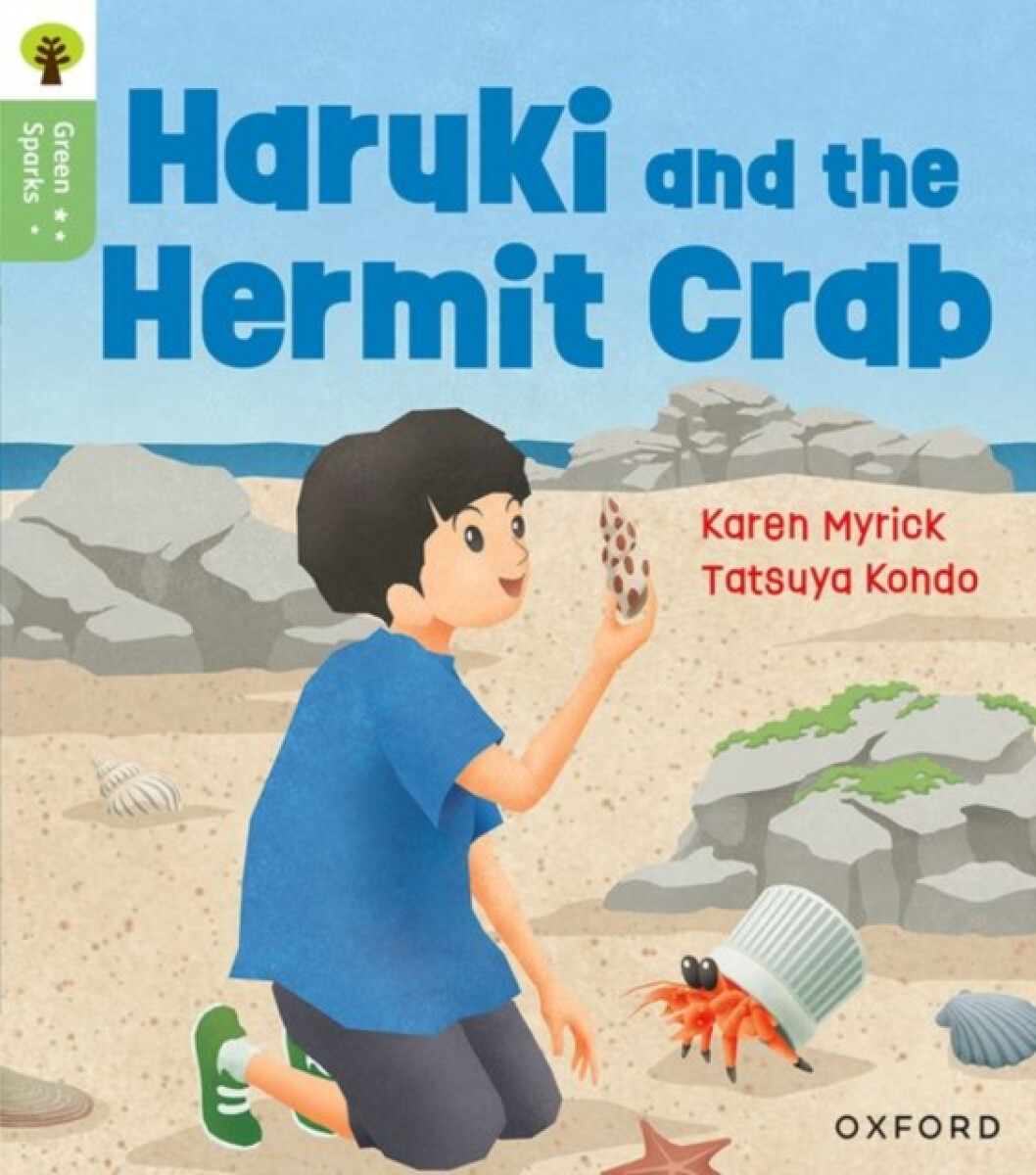 Kniha Oxford Reading Tree Green Sparks: Level 5: Haruki and the Hermit Crab