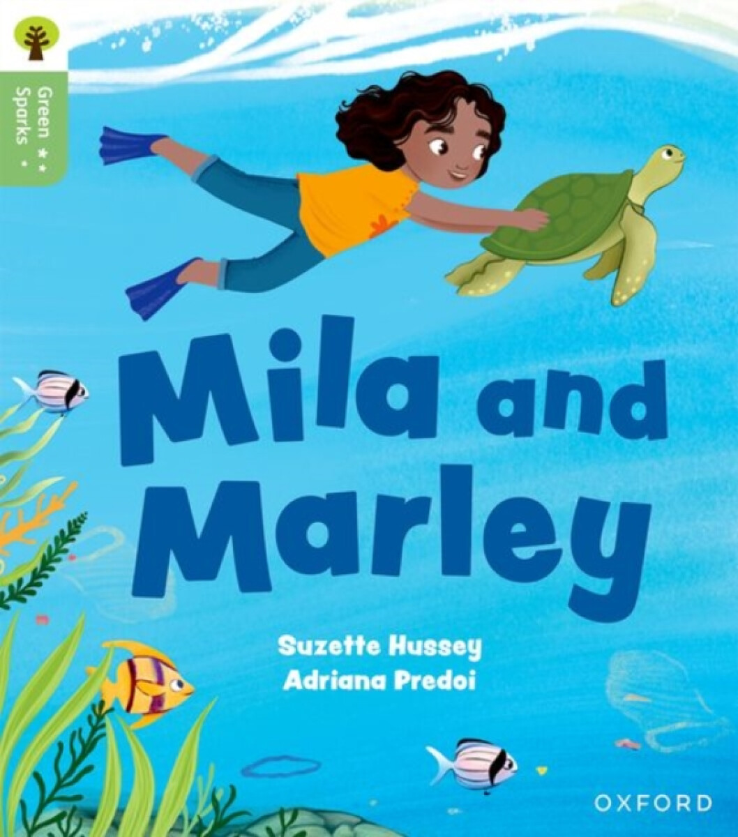 Kniha Oxford Reading Tree Green Sparks: Level 5: Mila and Marley