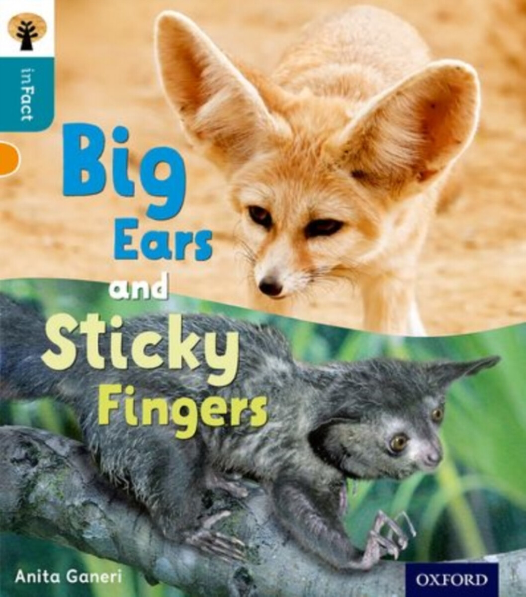 Kniha Oxford Reading Tree inFact: Level 9: Big Ears and Sticky Fingers