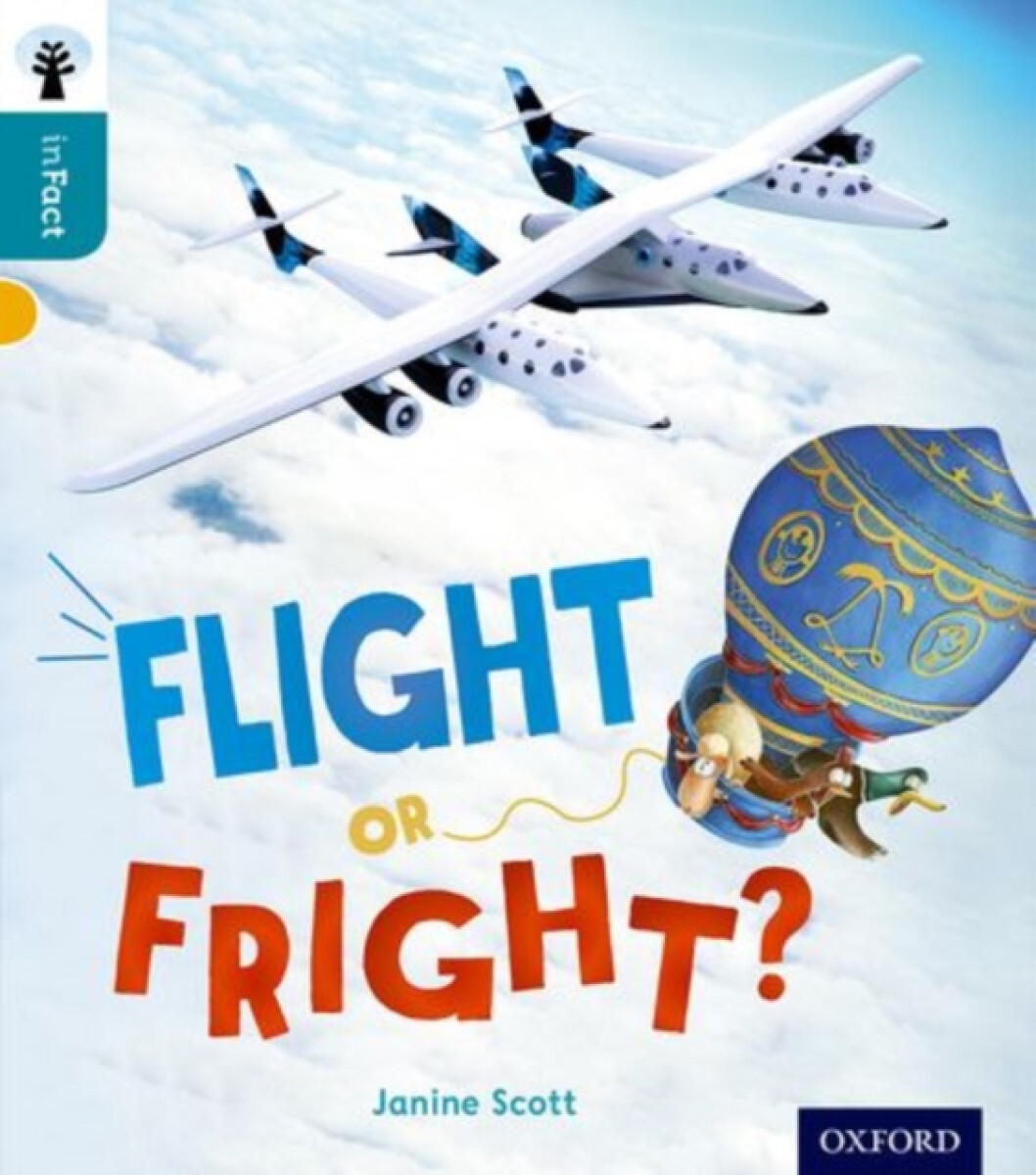 Kniha Oxford Reading Tree inFact: Level 9: Flight or Fright?