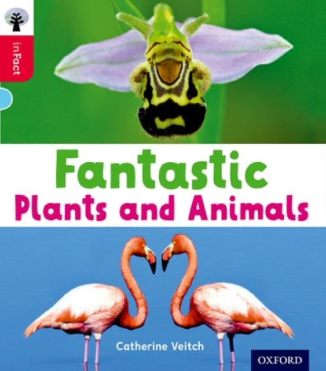 Kniha Oxford Reading Tree inFact: Oxford Level 4: Fantastic Plants and Animals