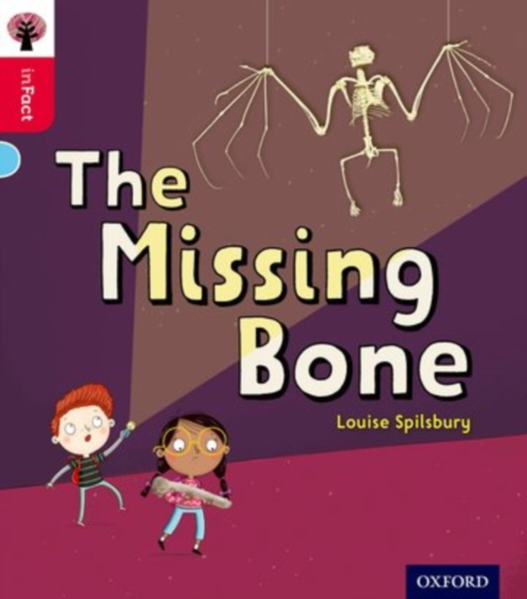 Kniha Oxford Reading Tree inFact: Oxford Level 4: The Missing Bone