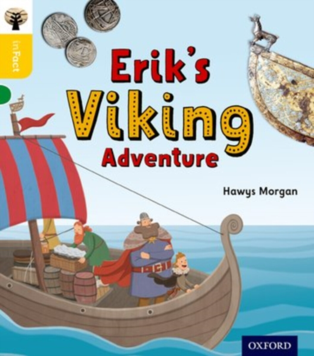 Kniha Oxford Reading Tree inFact: Oxford Level 5: Erik's Viking Adventure