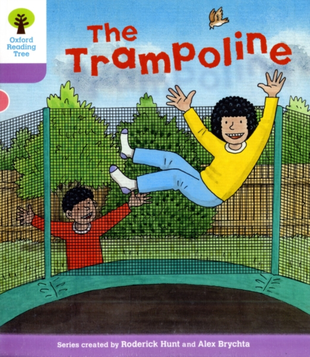 Kniha Oxford Reading Tree: Level 1+: Decode and Develop: The Trampoline