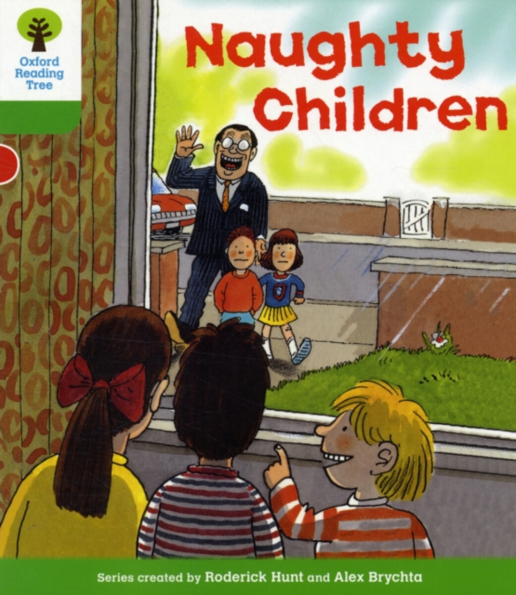 Oxford Reading Tree: Level 2: Patterned Stories: Naughty Children - Roderick Hunt