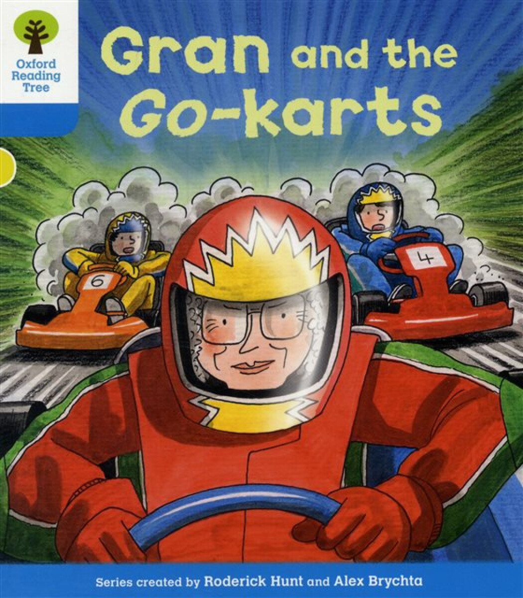 Kniha Oxford Reading Tree: Level 3: Decode and Develop: Gran and the Go-karts