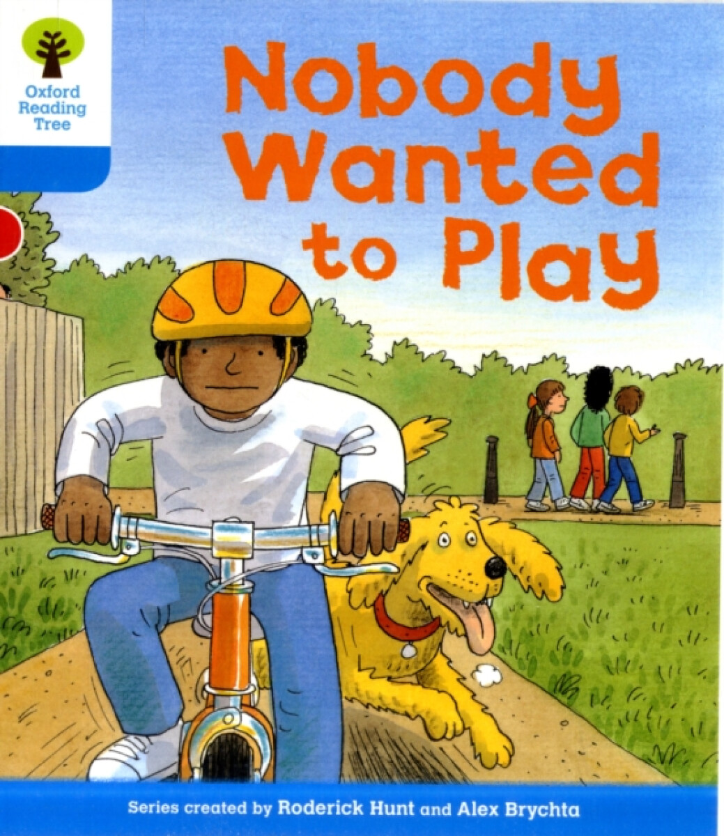 Kniha Oxford Reading Tree: Level 3: Stories: Nobody Wanted to Play
