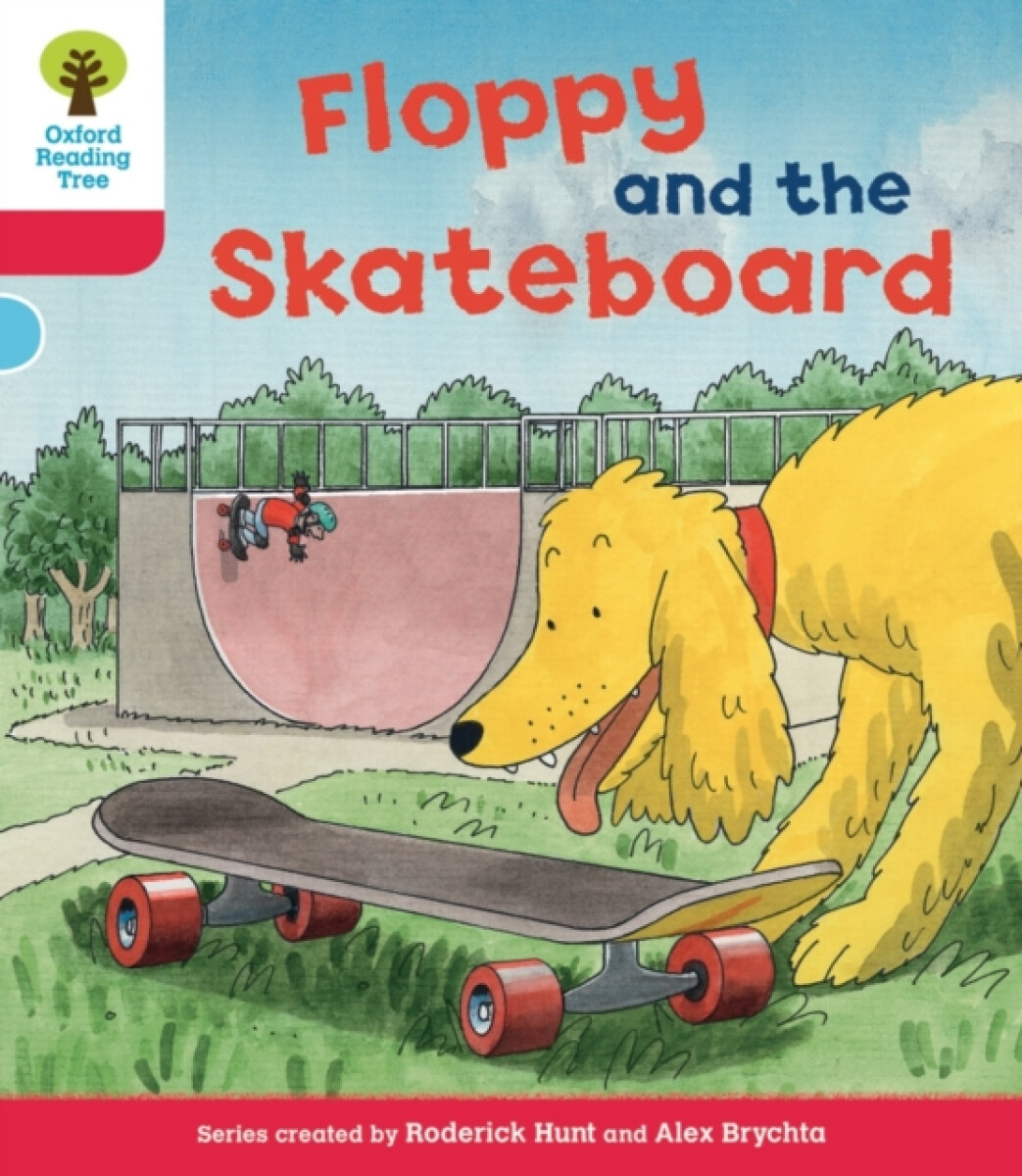 Kniha Oxford Reading Tree: Level 4: Decode and Develop Floppy and the Skateboard