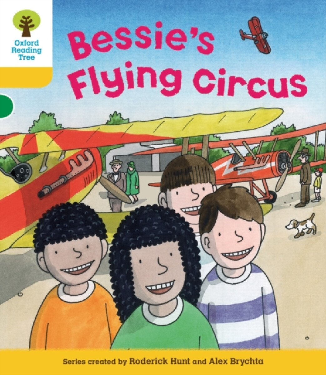 Kniha Oxford Reading Tree: Level 5: Decode and Develop Bessie's Flying Circus