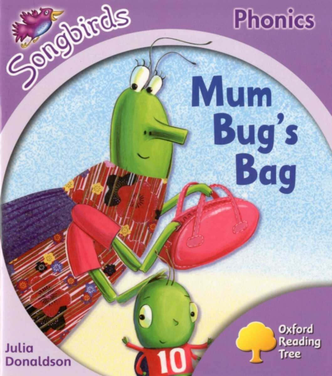 Kniha Oxford Reading Tree Songbirds Phonics: Level 1+: Mum Bug's Bag
