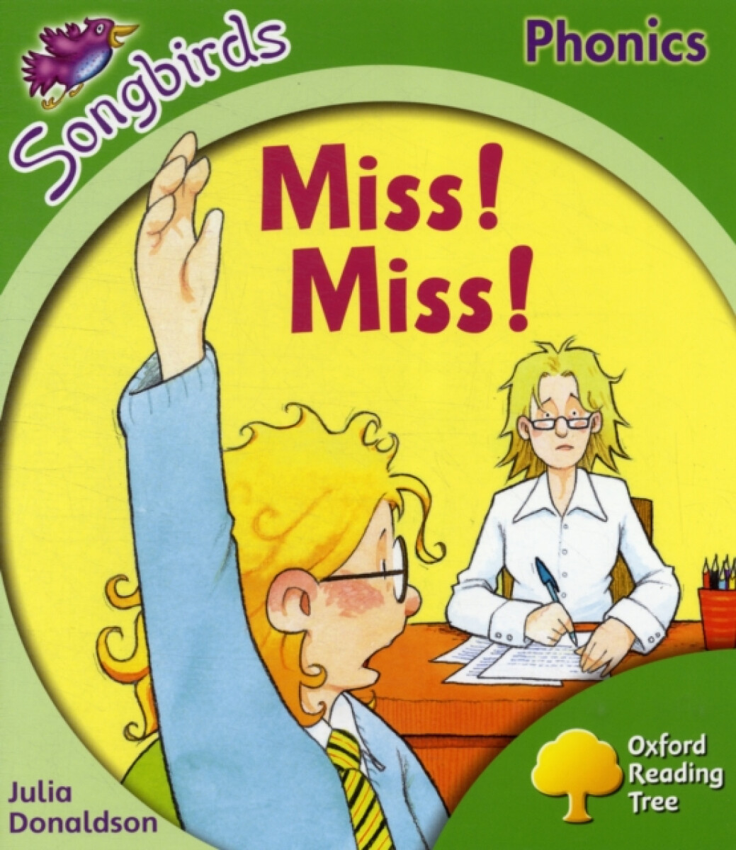 Kniha Oxford Reading Tree Songbirds Phonics: Level 2: Miss! Miss!