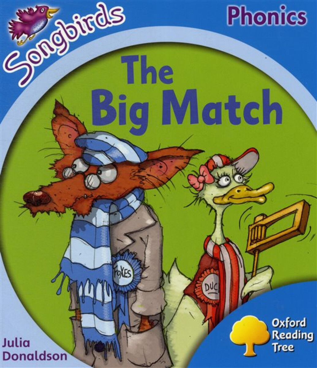 Kniha Oxford Reading Tree Songbirds Phonics: Level 3: The Big Match