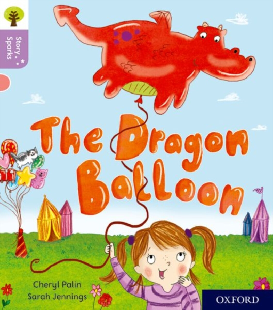Kniha Oxford Reading Tree Story Sparks: Oxford Level 1+: The Dragon Balloon