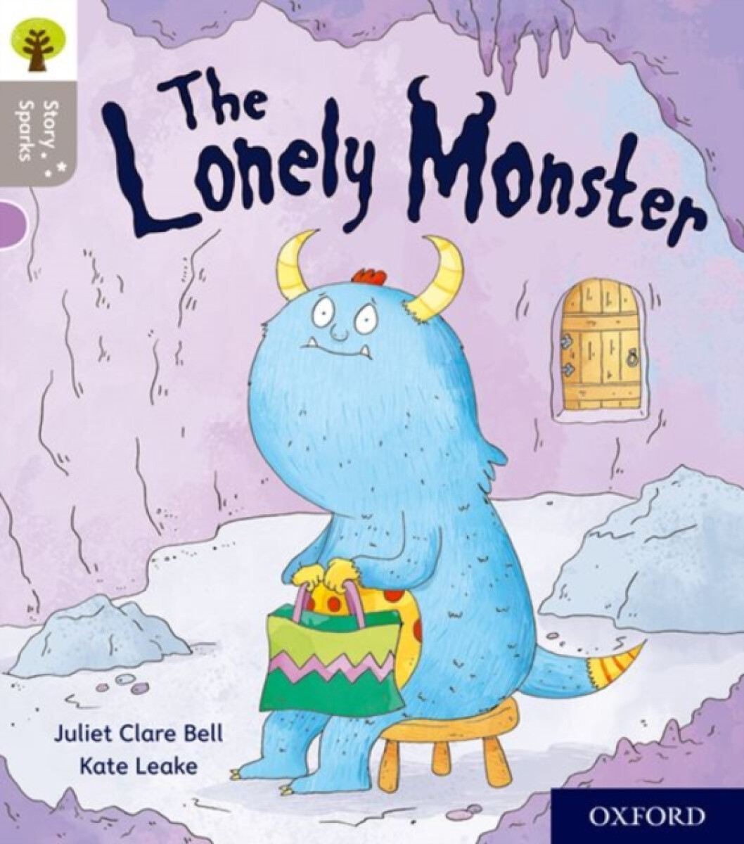 Kniha Oxford Reading Tree Story Sparks: Oxford Level 1: The Lonely Monster