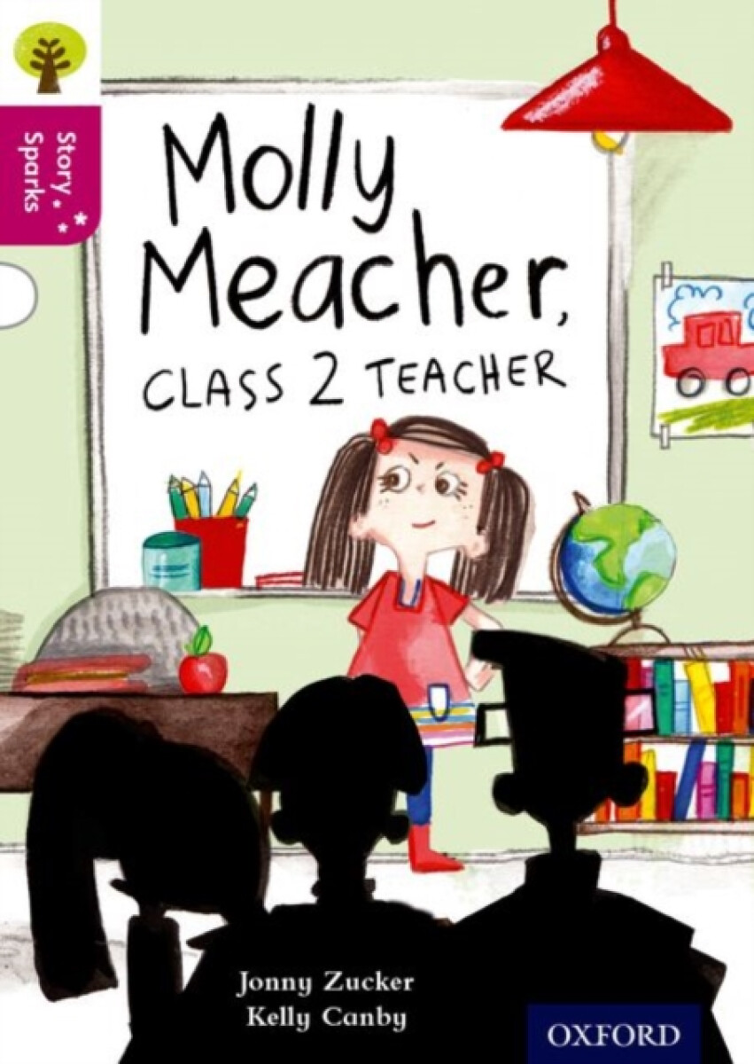 Kniha Oxford Reading Tree Story Sparks: Oxford Level 10: Molly Meacher, Class 2 Teacher