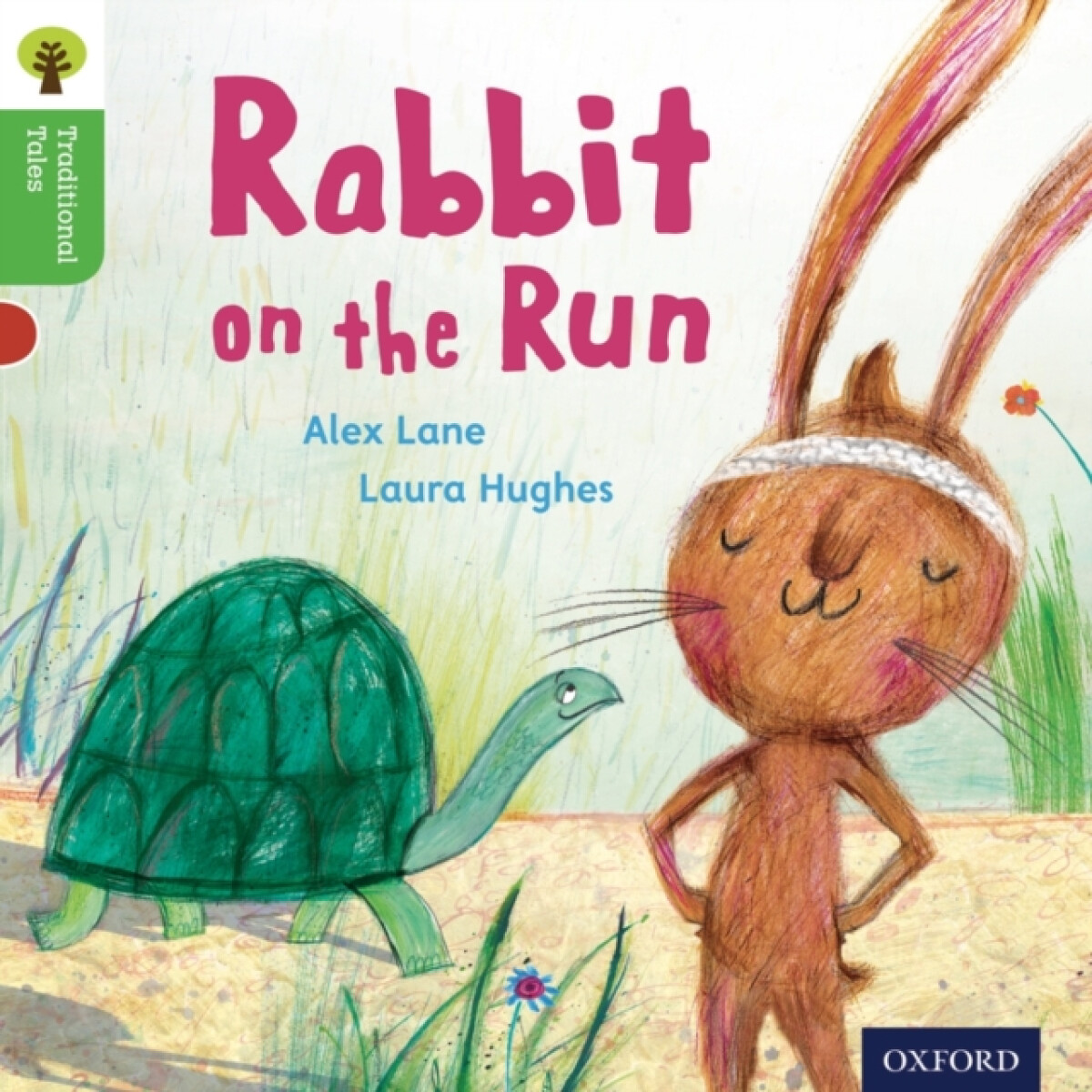 Kniha Oxford Reading Tree Traditional Tales: Level 2: Rabbit On the Run