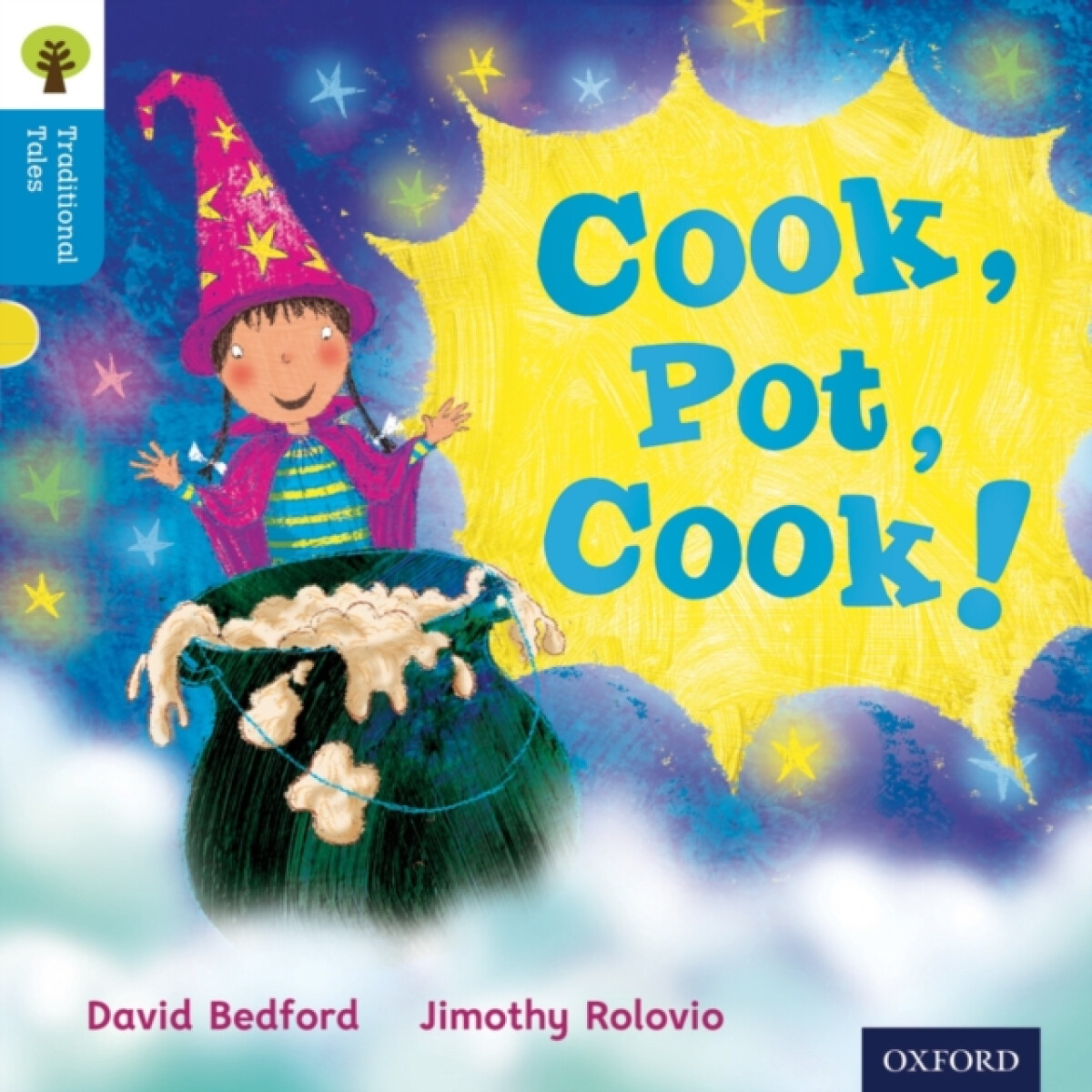 Kniha Oxford Reading Tree Traditional Tales: Level 3: Cook, Pot, Cook!