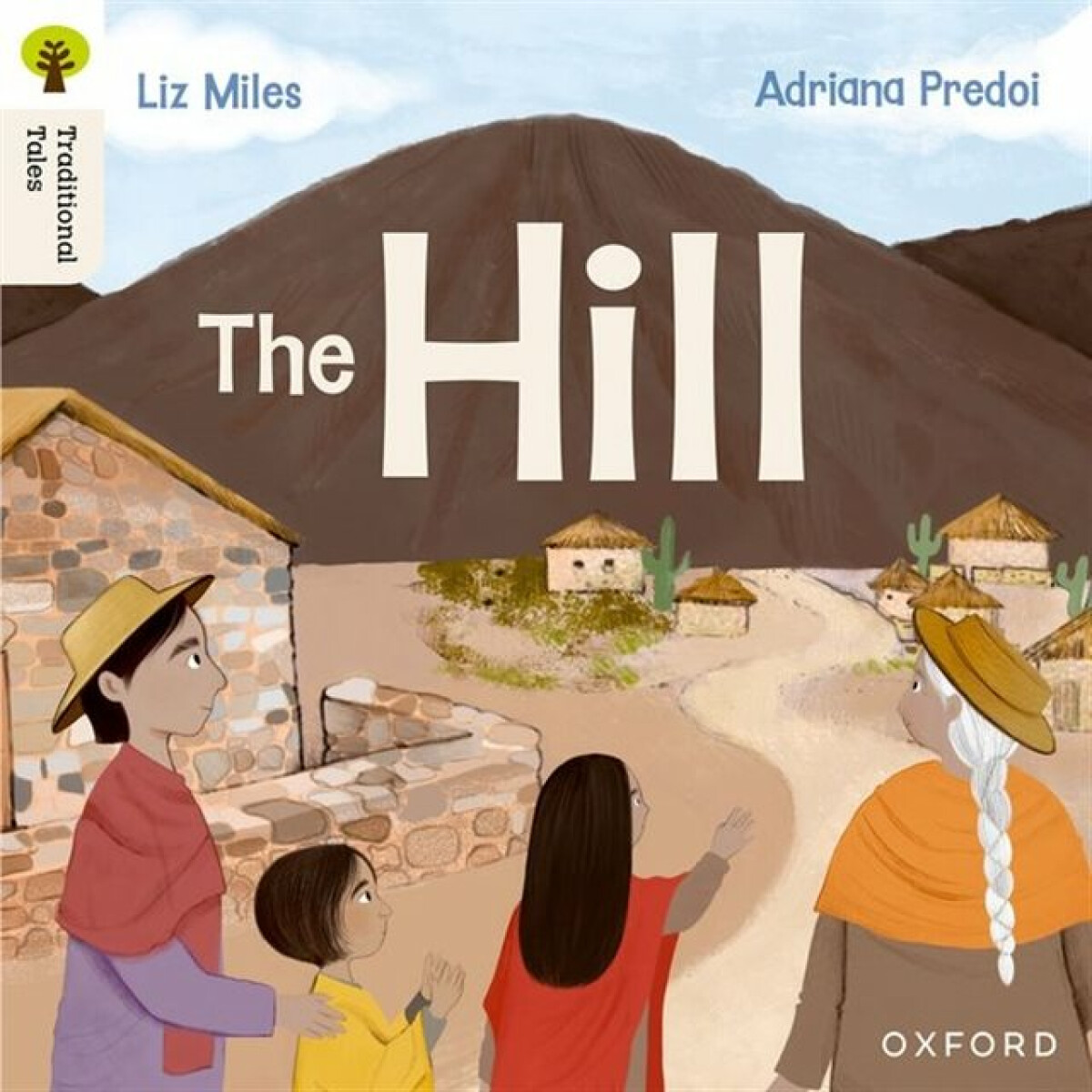 Kniha Oxford Reading Tree Traditional Tales: Level 4: The Hill