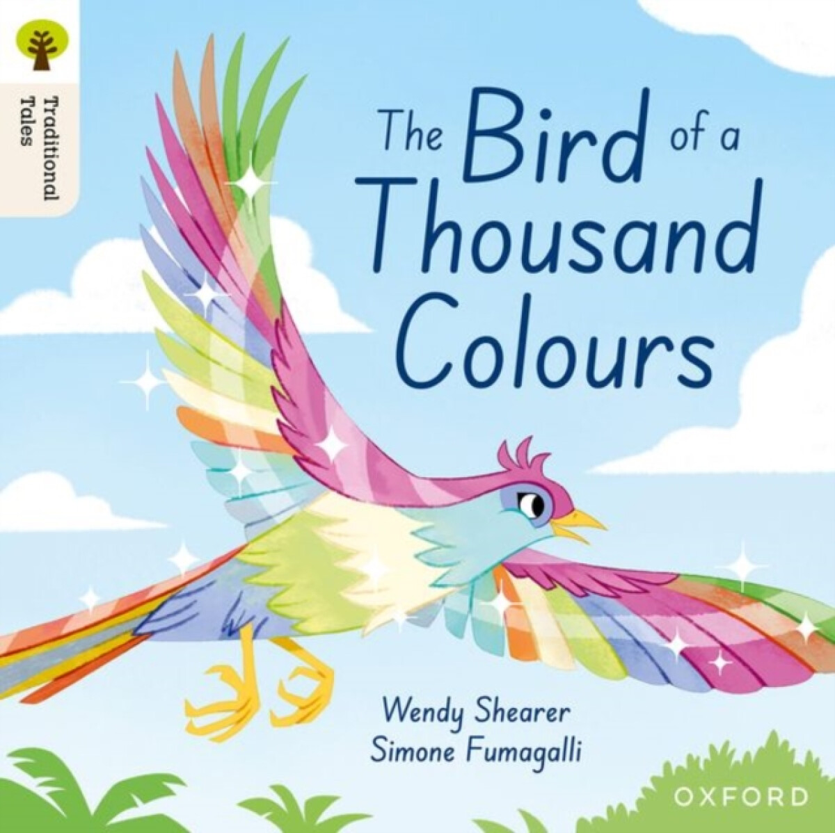 Kniha Oxford Reading Tree Traditional Tales: Level 9: The Bird of a Thousand Colours