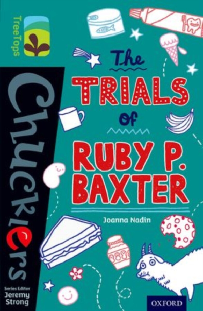Kniha Oxford Reading Tree TreeTops Chucklers: Level 16: The Trials of Ruby P. Baxter
