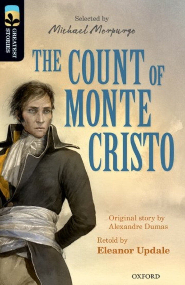 Kniha Oxford Reading Tree TreeTops Greatest Stories: Oxford Level 20: The Count of Monte Cristo