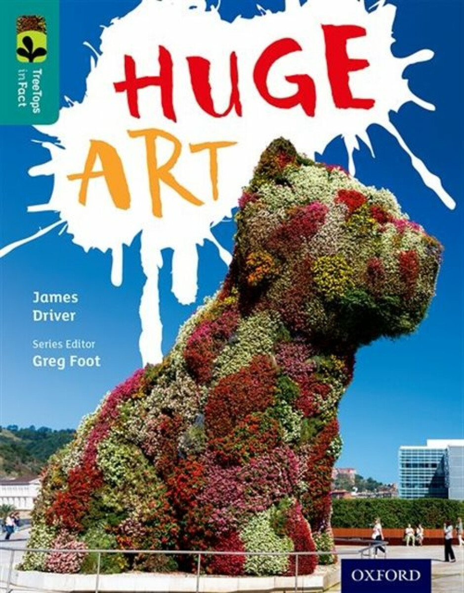 Kniha Oxford Reading Tree TreeTops inFact: Level 16: Huge Art