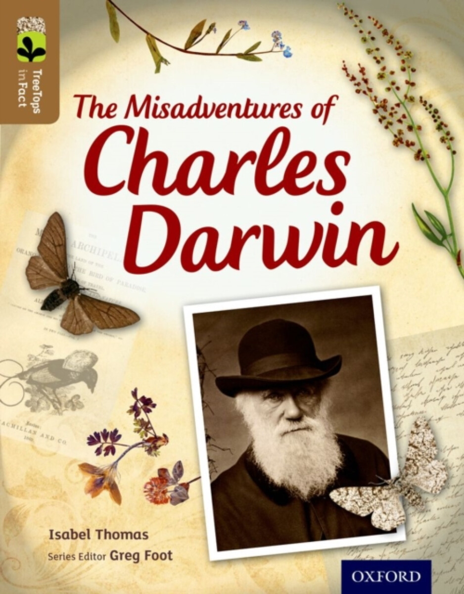 Kniha Oxford Reading Tree TreeTops inFact: Level 18: The Misadventures of Charles Darwin
