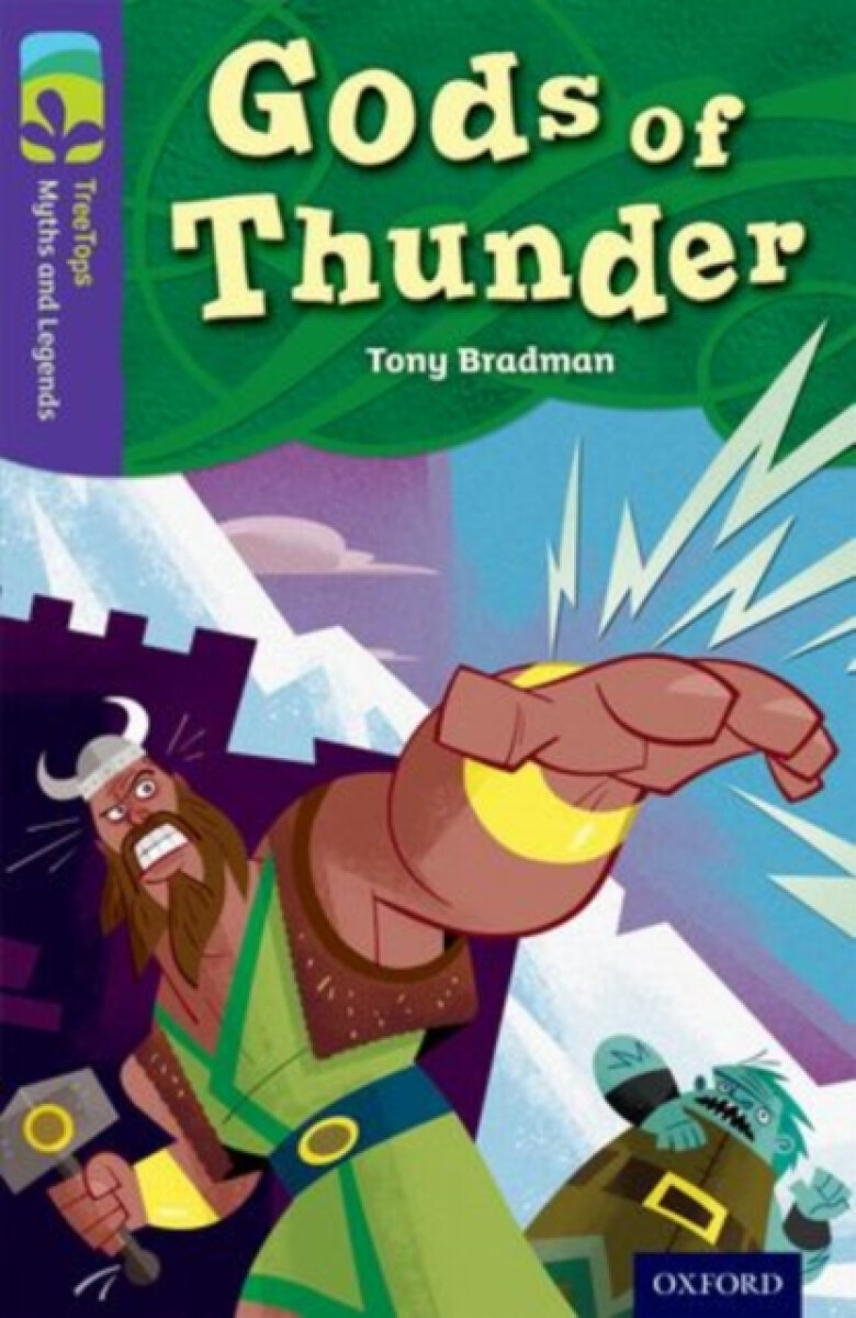 Kniha Oxford Reading Tree TreeTops Myths and Legends: Level 11: Gods Of Thunder