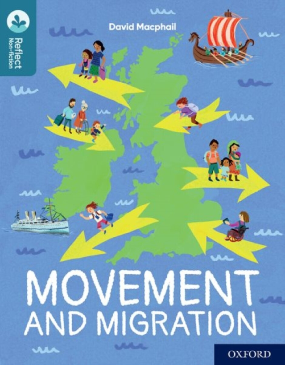 Kniha Oxford Reading Tree TreeTops Reflect: Oxford Reading Level 19: Movement and Migration