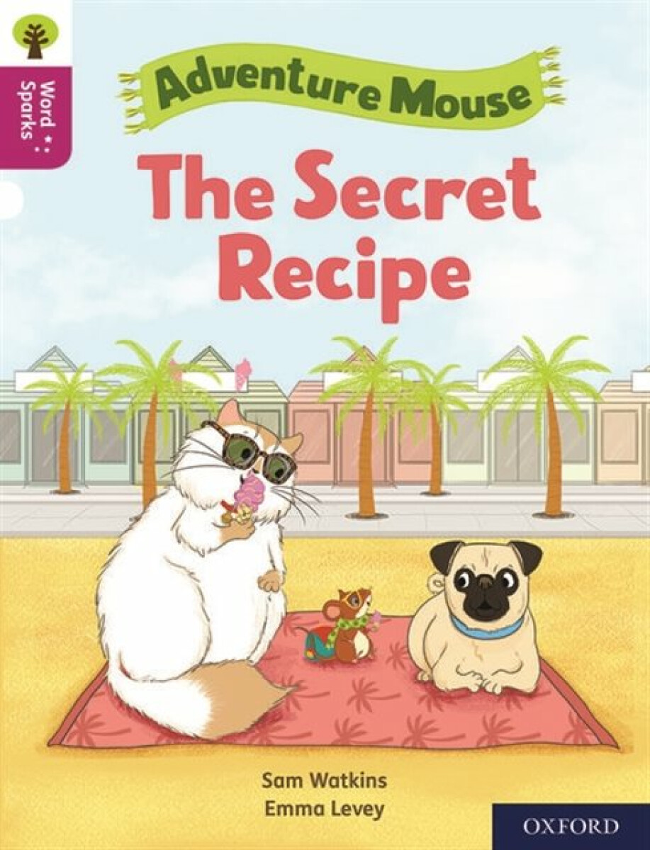 Kniha Oxford Reading Tree Word Sparks: Level 10: The Secret Recipe