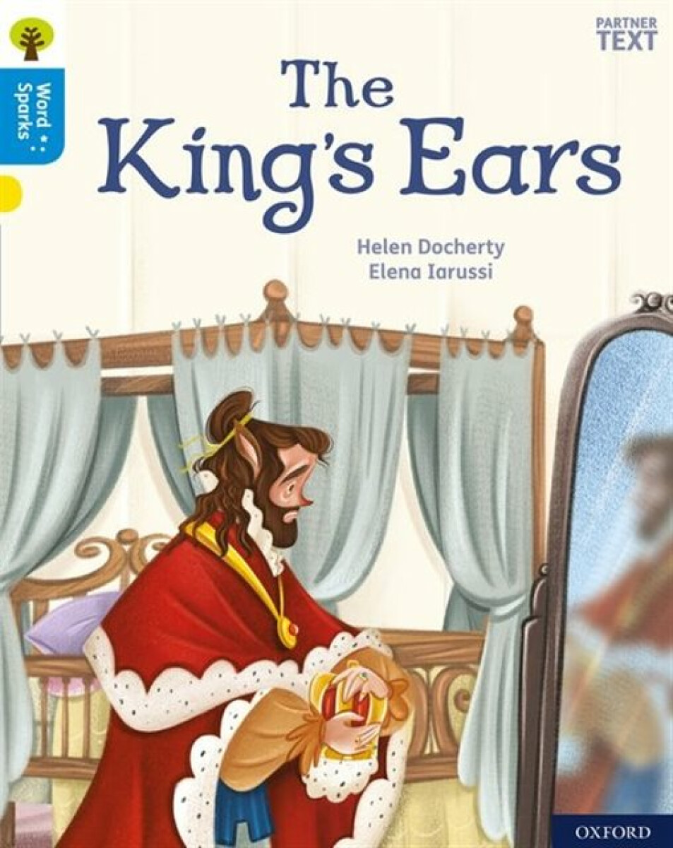 Kniha Oxford Reading Tree Word Sparks: Level 3: The King's Ears
