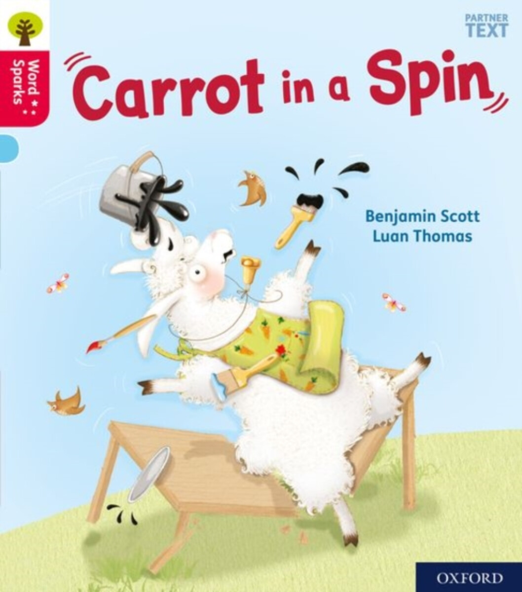 Kniha Oxford Reading Tree Word Sparks: Level 4: Carrot in a Spin