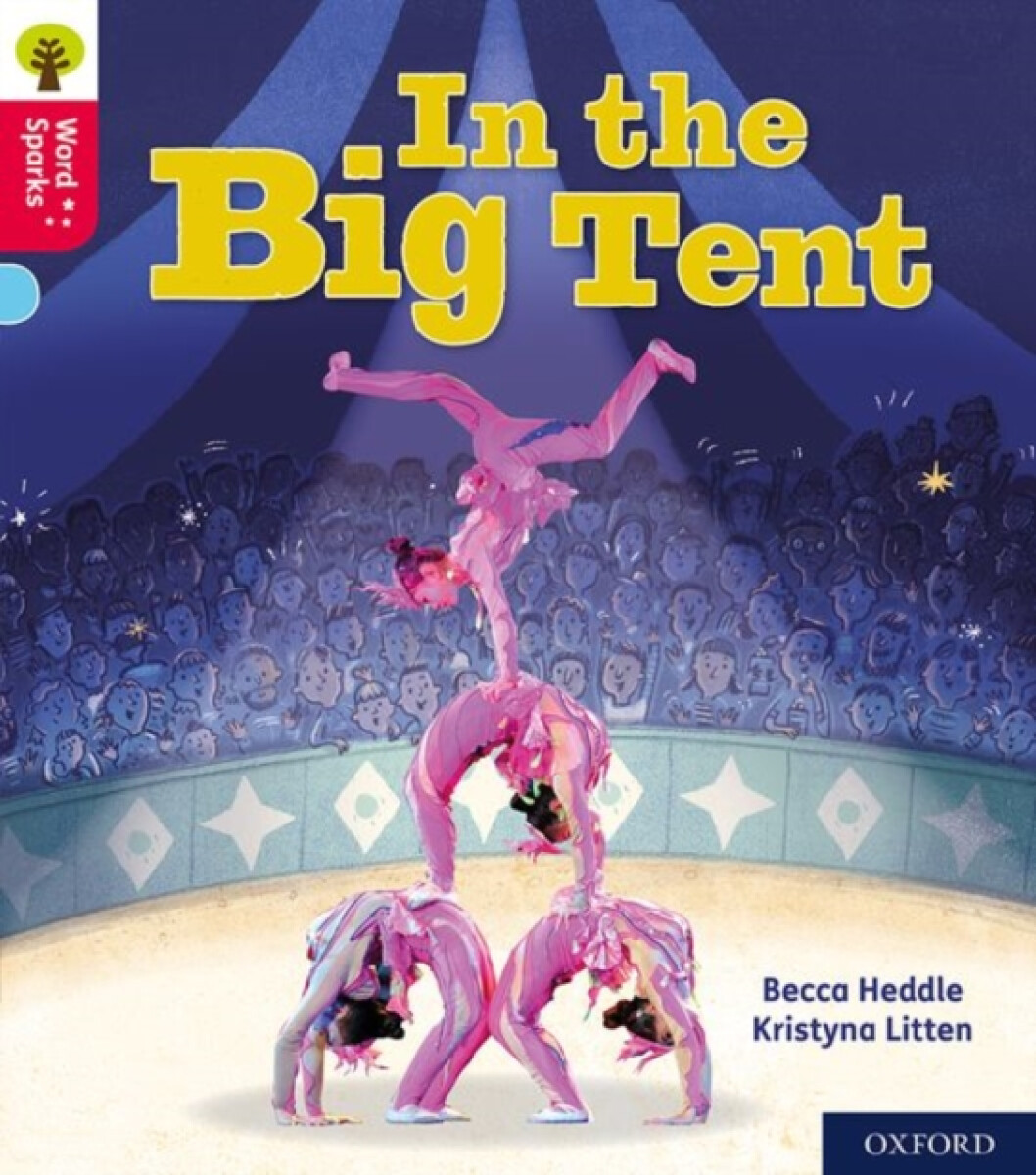Kniha Oxford Reading Tree Word Sparks: Level 4: In the Big Tent