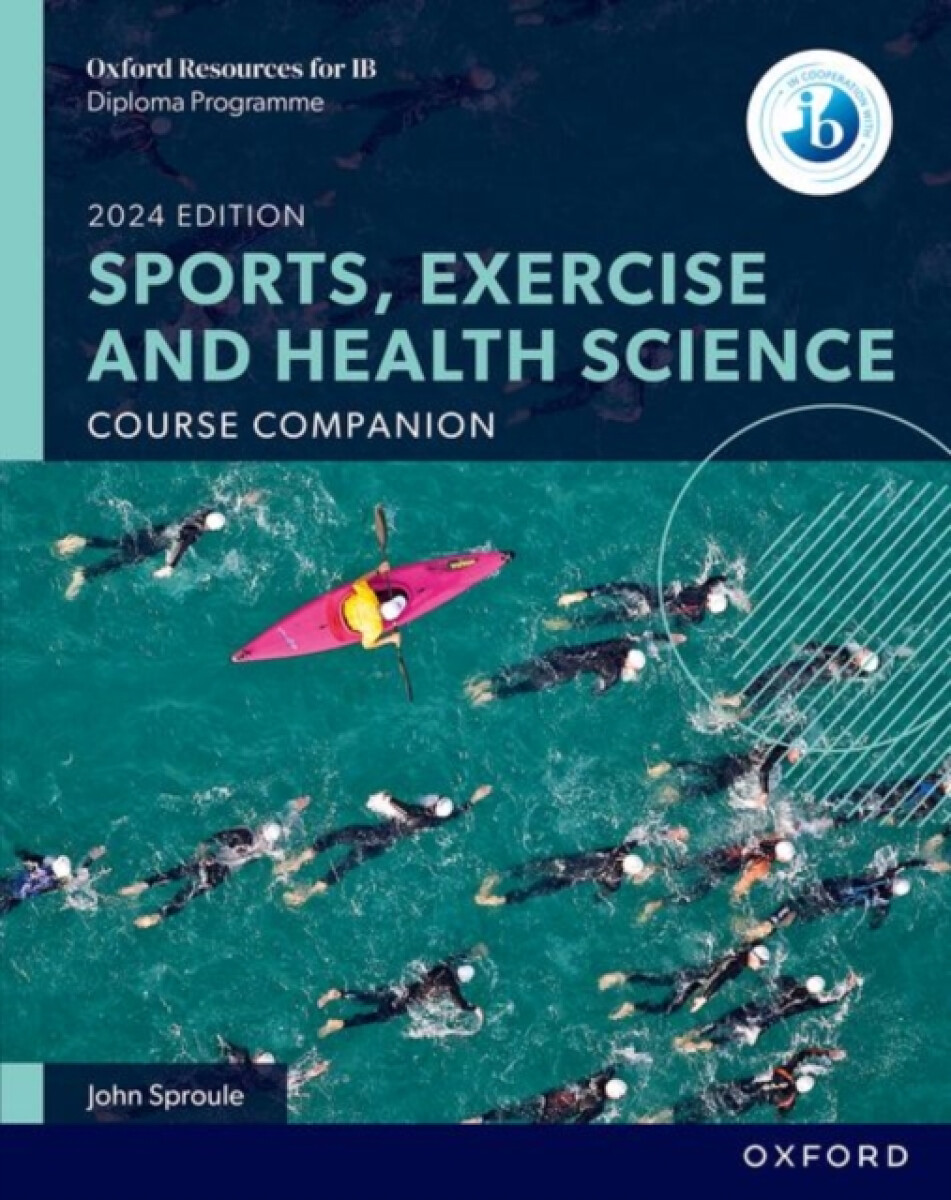 Kniha Oxford Resources for IB DP Sports, Exercise and Health Science: Course Book