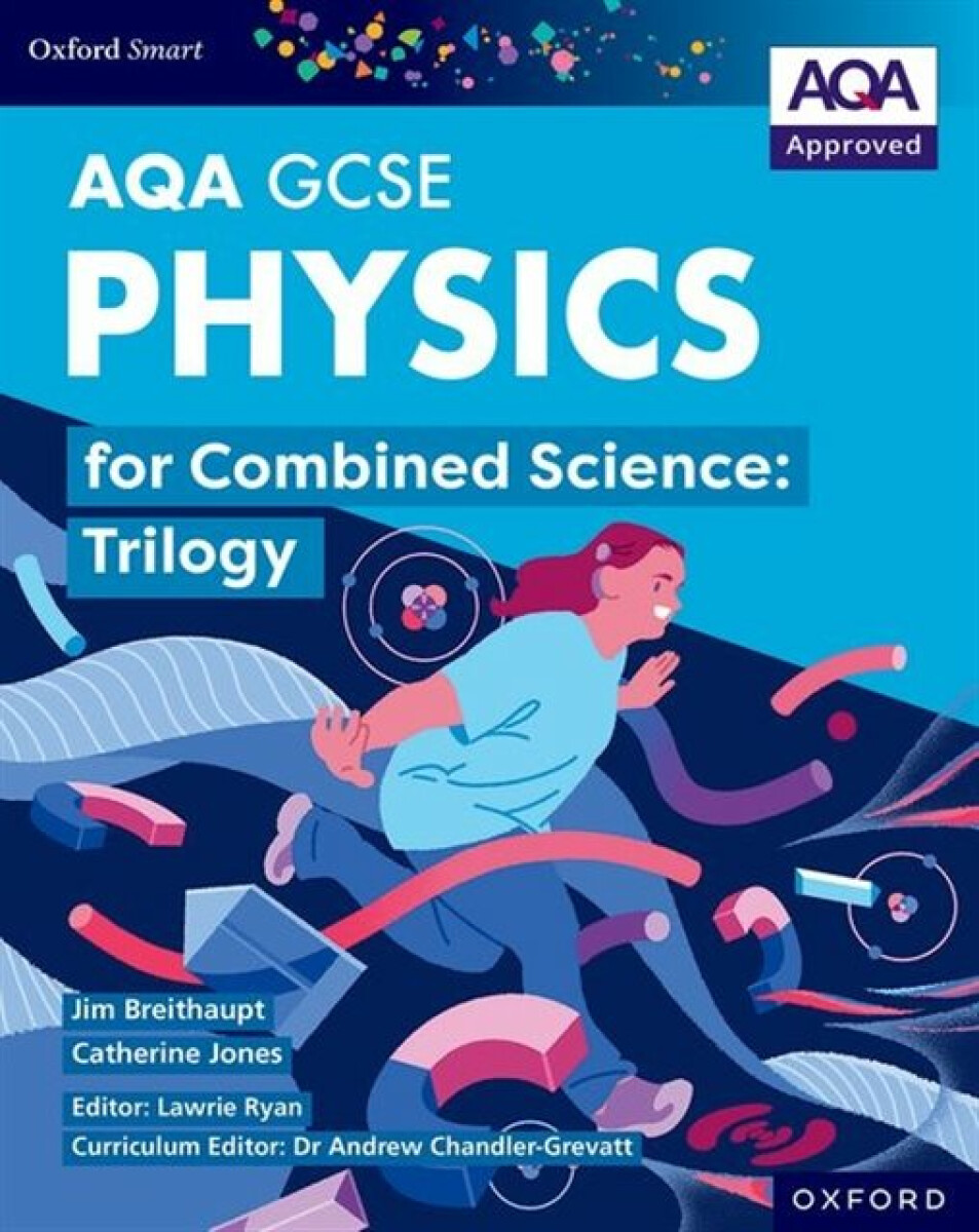 Kniha Oxford Smart AQA GCSE Sciences: Physics for Combined Science (Trilogy) Student Book