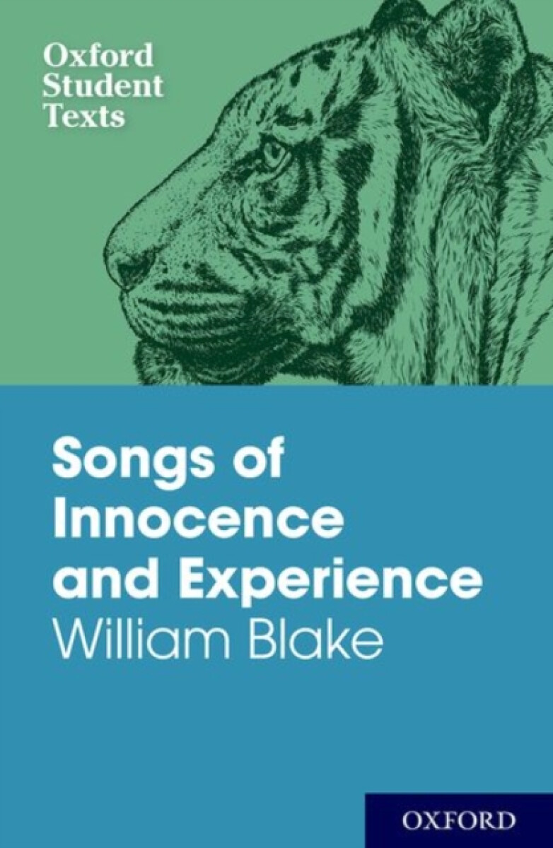 Kniha Oxford Student Texts: Songs of Innocence and Experience