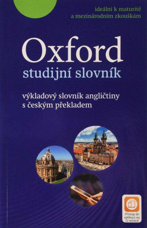 Oxford Studijní Slovník: výkladový slovník angličtiny s českým ...