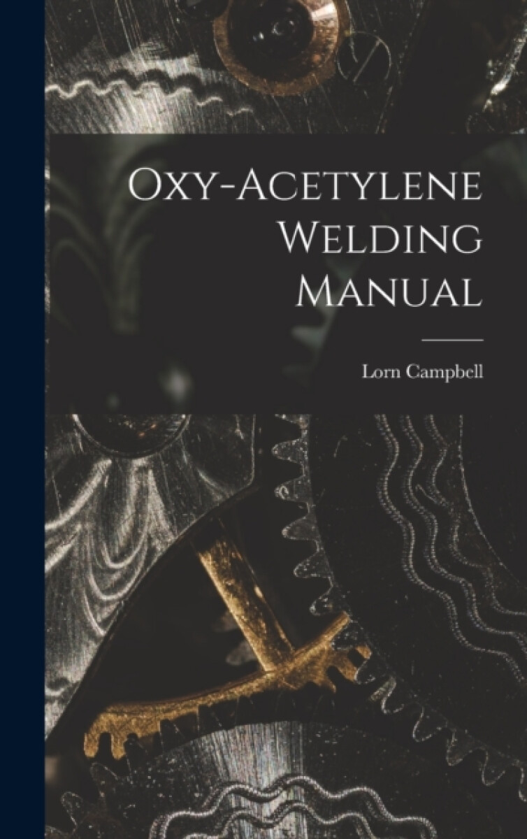 Kniha Oxy-Acetylene Welding Manual