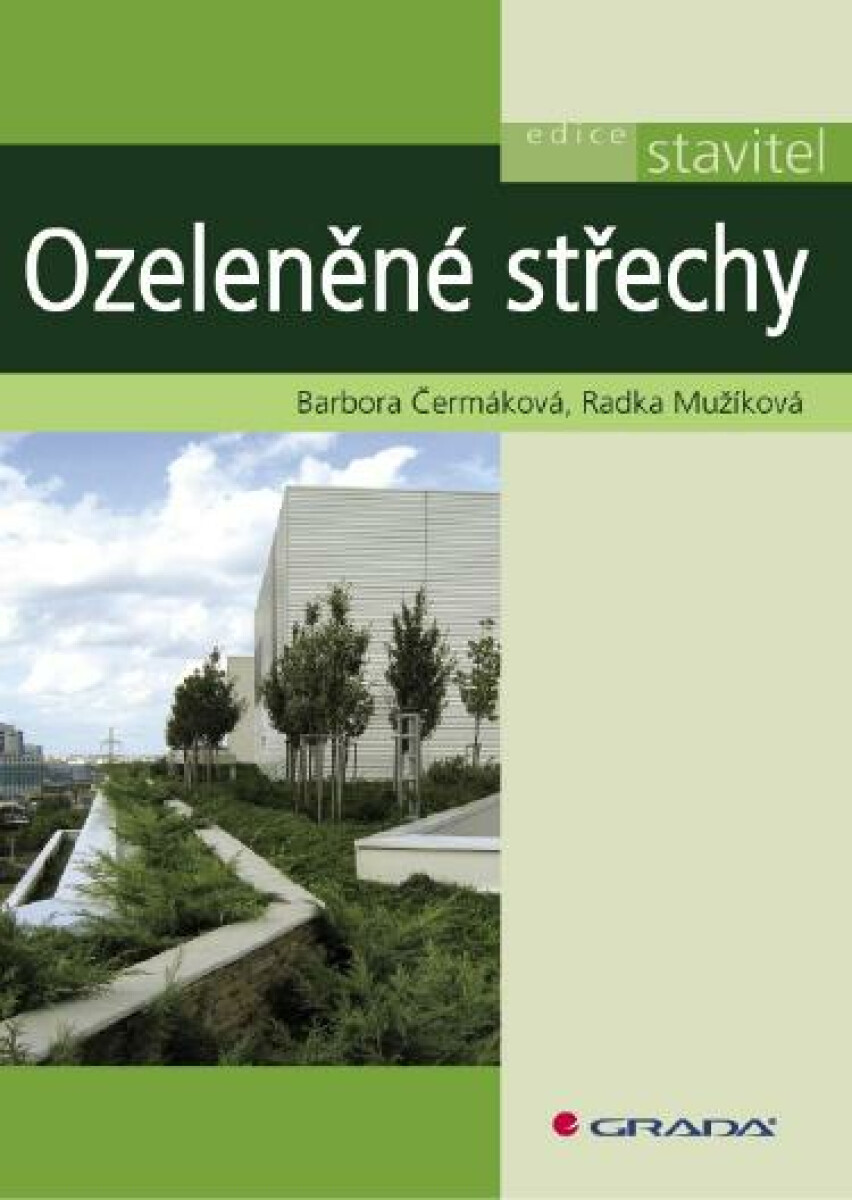 Ozeleněné střechy - Barbora Čermáková, Radka Mužíková