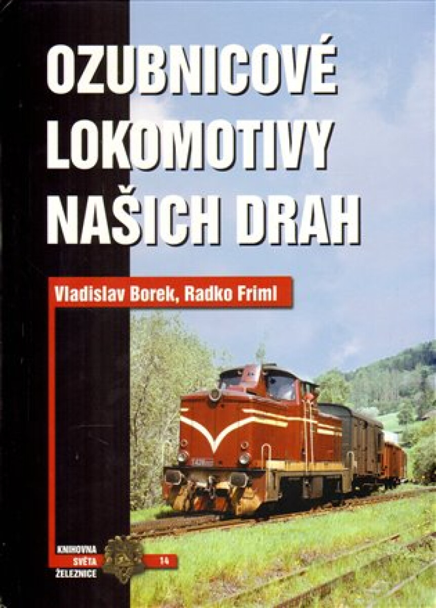 Kniha Ozubnicové lokomotivy našich drah