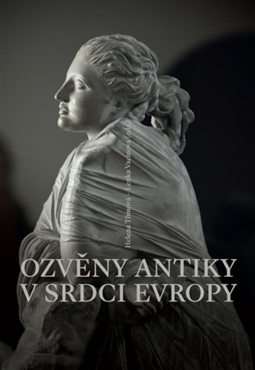 Kniha Ozvěny antiky v srdci Evropy