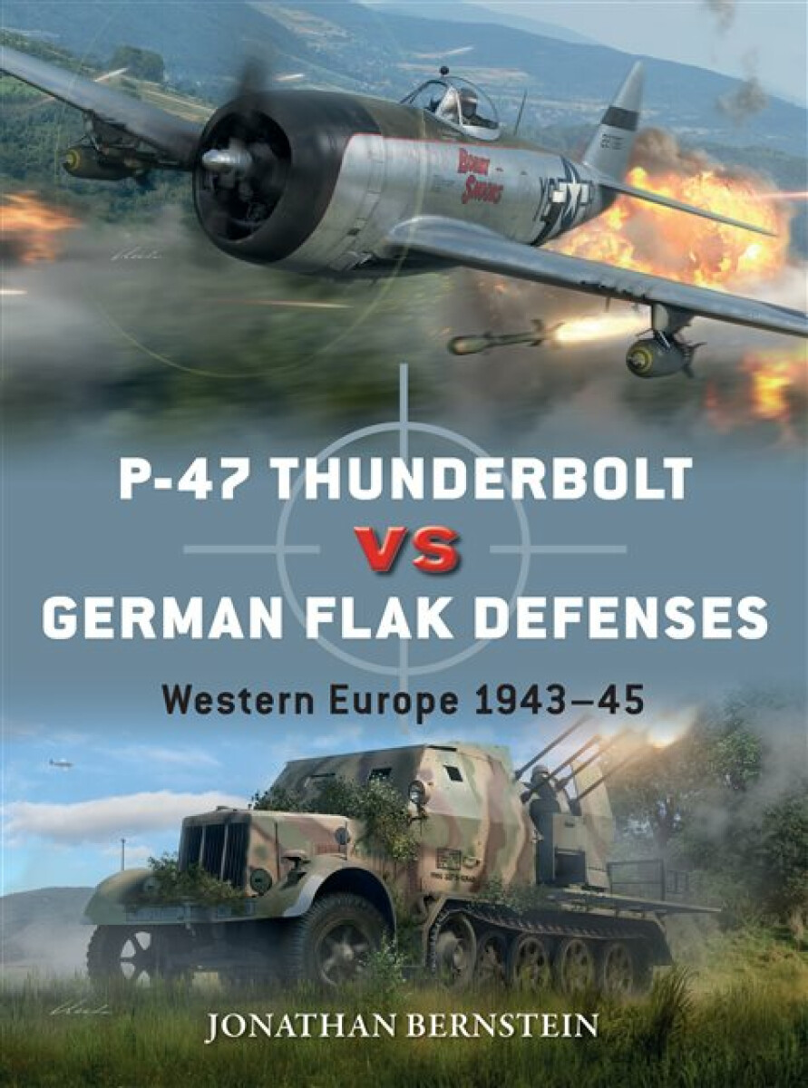 Kniha P-47 Thunderbolt vs German Flak Defenses